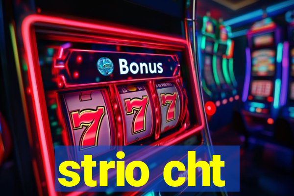 strio cht